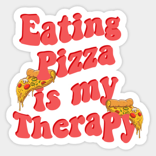 Eating Pizza Is My Therapy Sticker